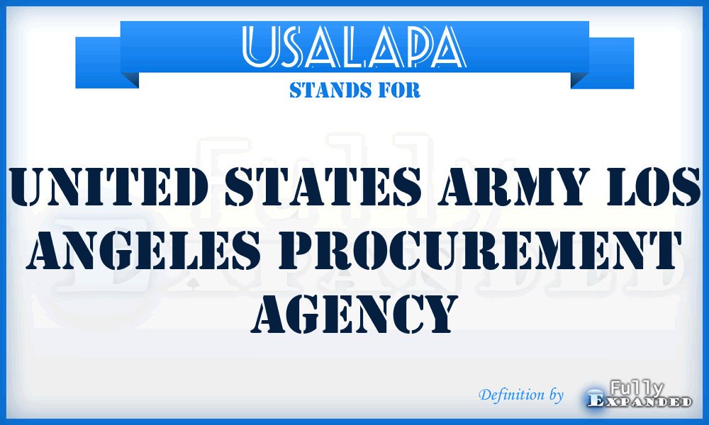 USALAPA - United States Army Los Angeles Procurement Agency