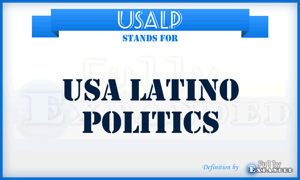 USALP - USA Latino Politics
