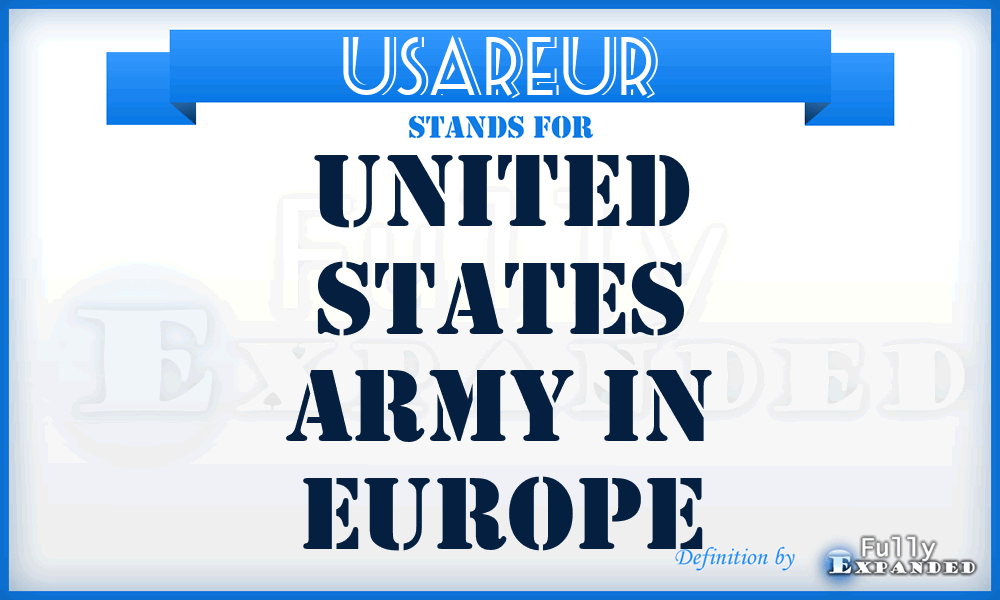 USAREUR - United States Army in Europe