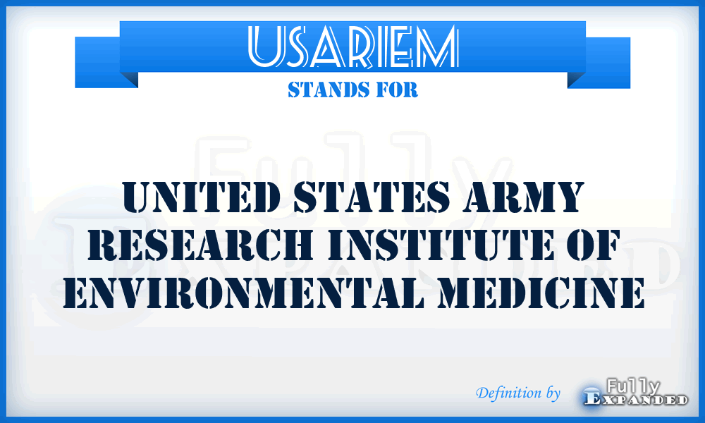 USARIEM - United States Army Research Institute of Environmental Medicine