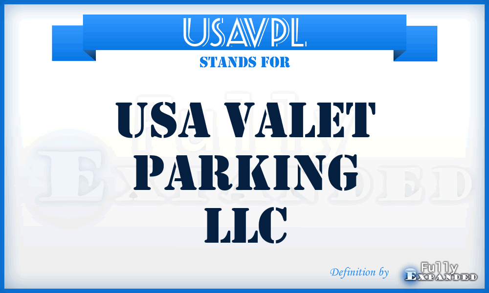 USAVPL - USA Valet Parking LLC