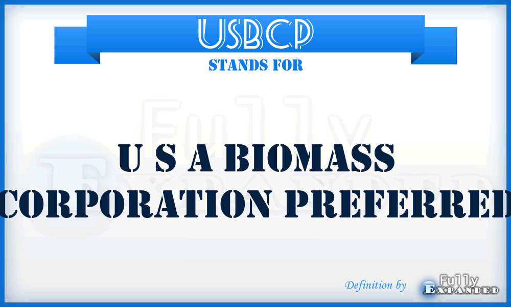 USBCP - U S A Biomass Corporation Preferred