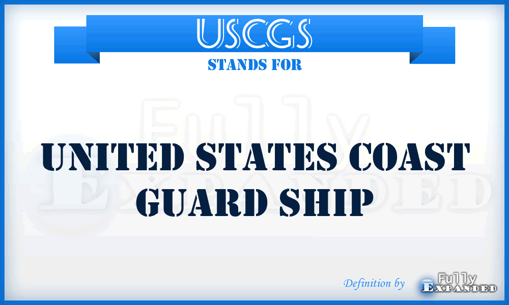 USCGS - United States Coast Guard Ship