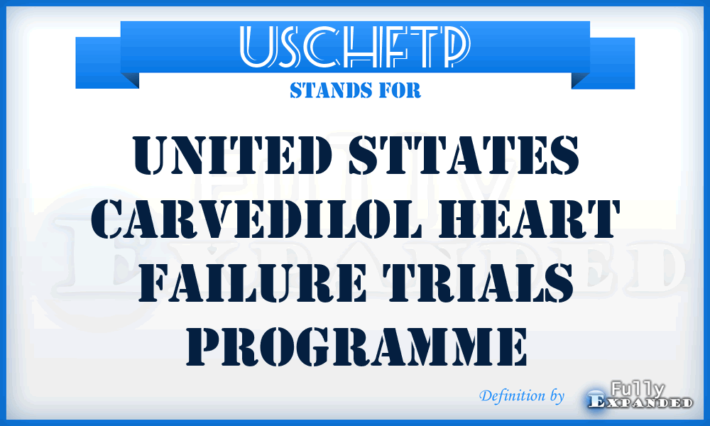 USCHFTP - United Sttates Carvedilol Heart Failure Trials Programme