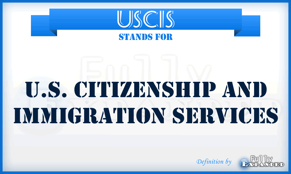 USCIS - U.S. Citizenship and Immigration Services