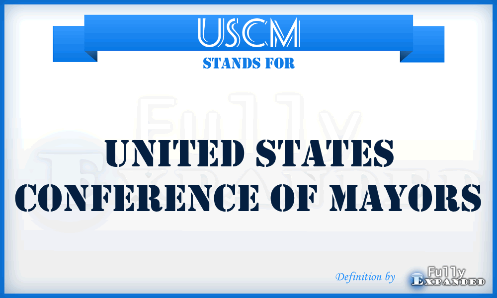 USCM - United States Conference Of Mayors