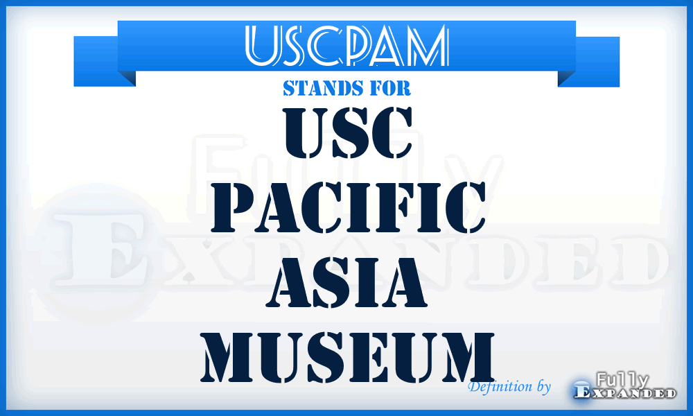 USCPAM - USC Pacific Asia Museum