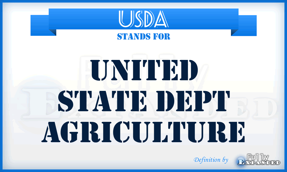 USDA - United State Dept Agriculture