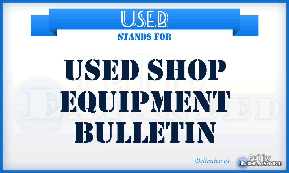 USEB - Used Shop Equipment Bulletin
