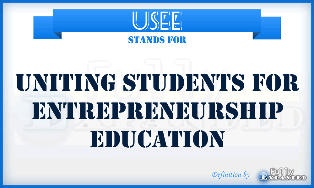 USEE - Uniting Students for Entrepreneurship Education