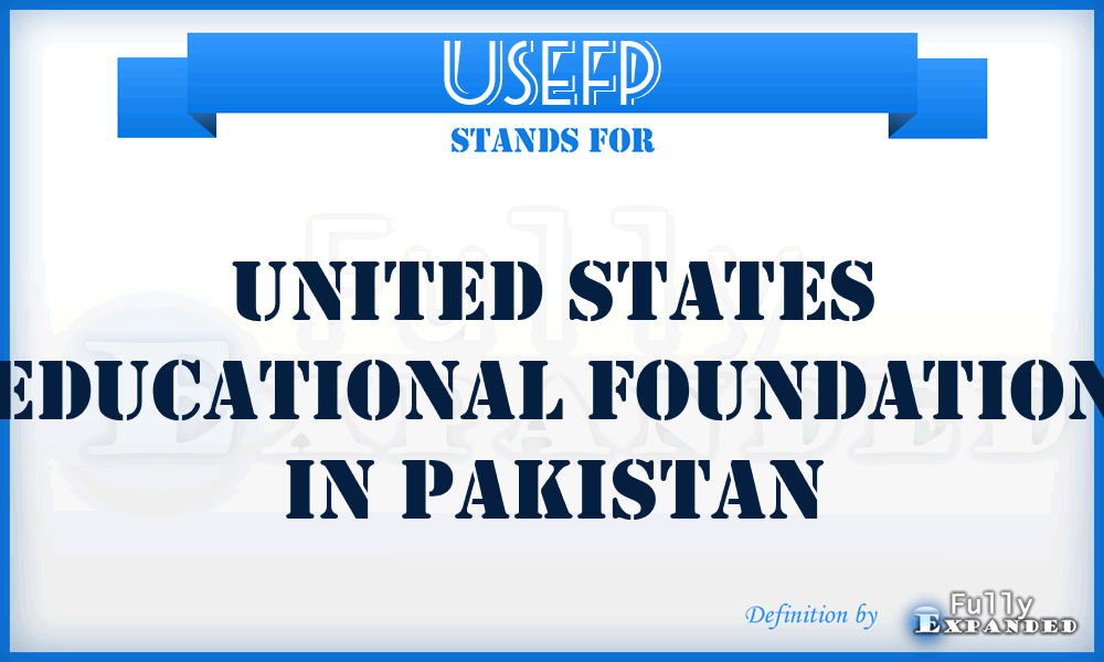 USEFP - United States Educational Foundation in Pakistan