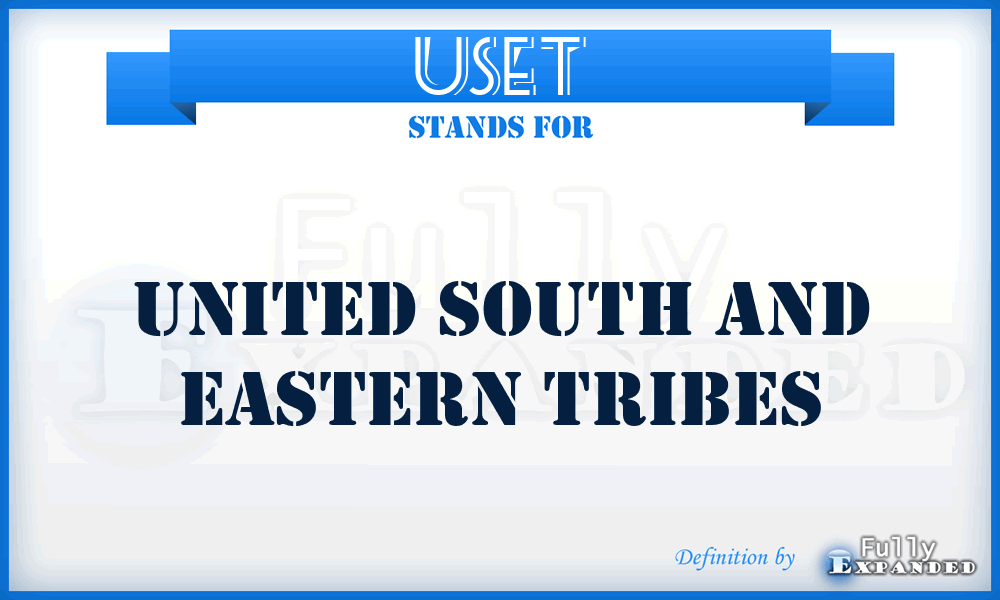USET - United South and Eastern Tribes