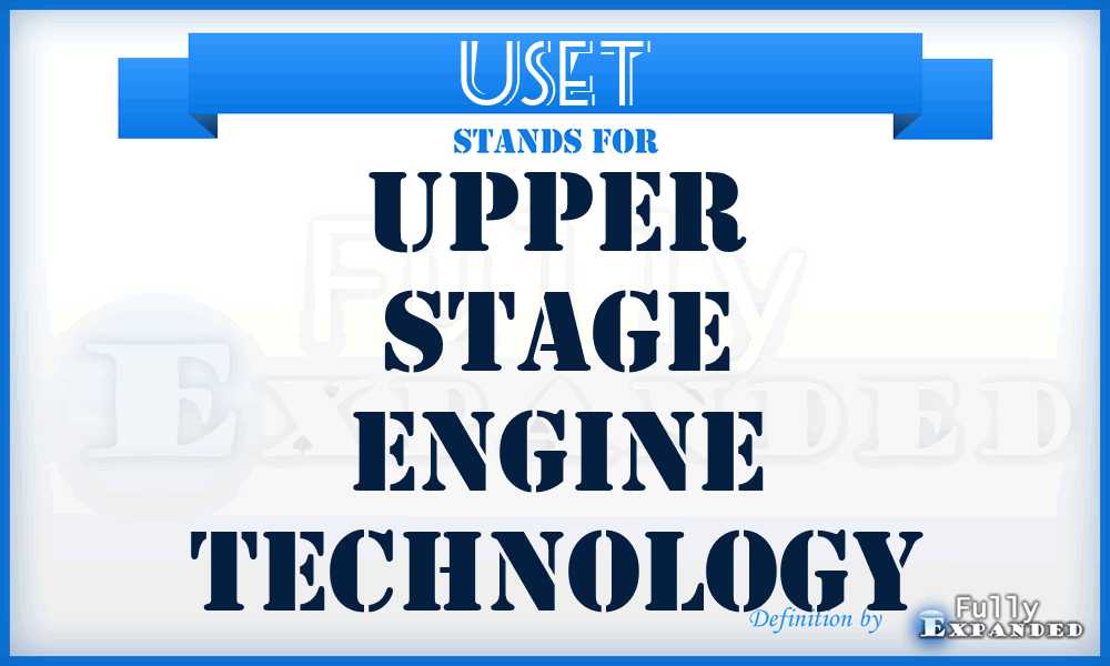 USET - Upper Stage Engine Technology
