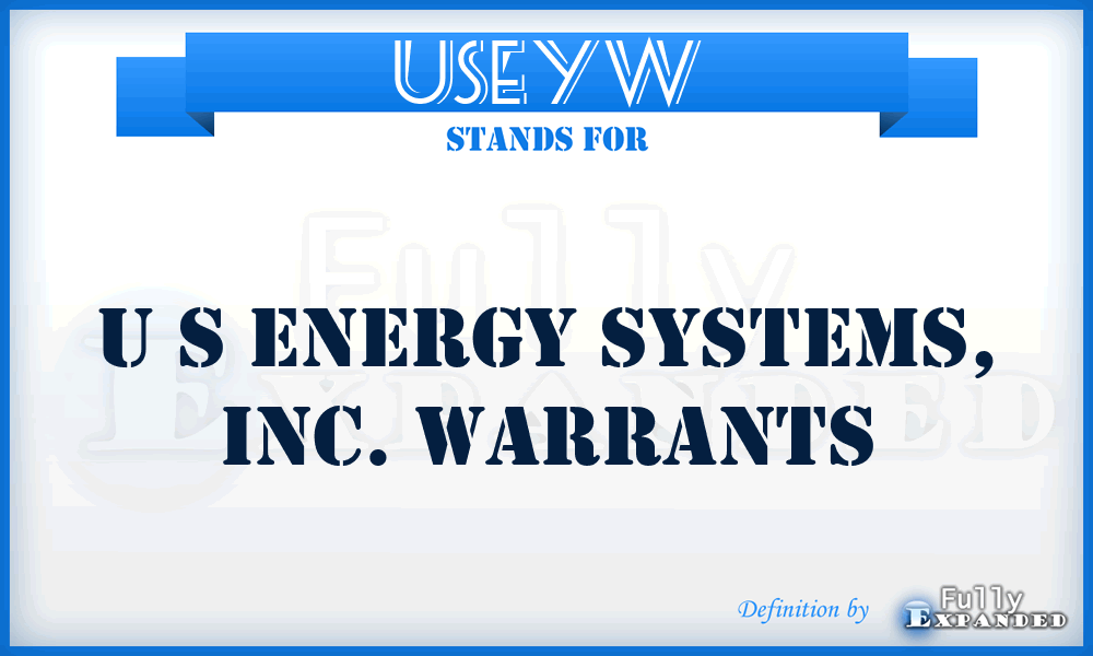 USEYW - U S Energy Systems, Inc. Warrants