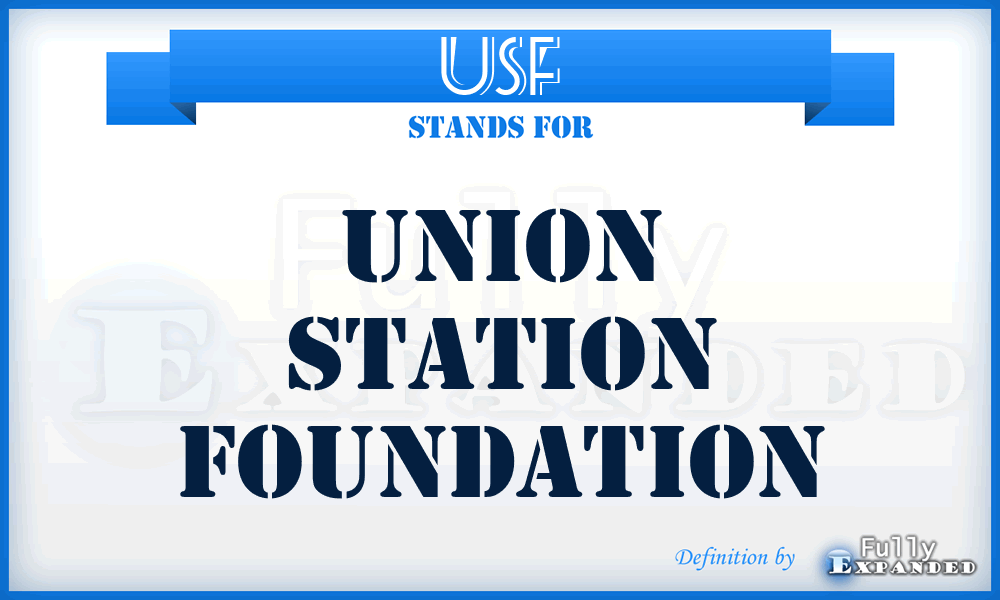 USF - Union Station Foundation