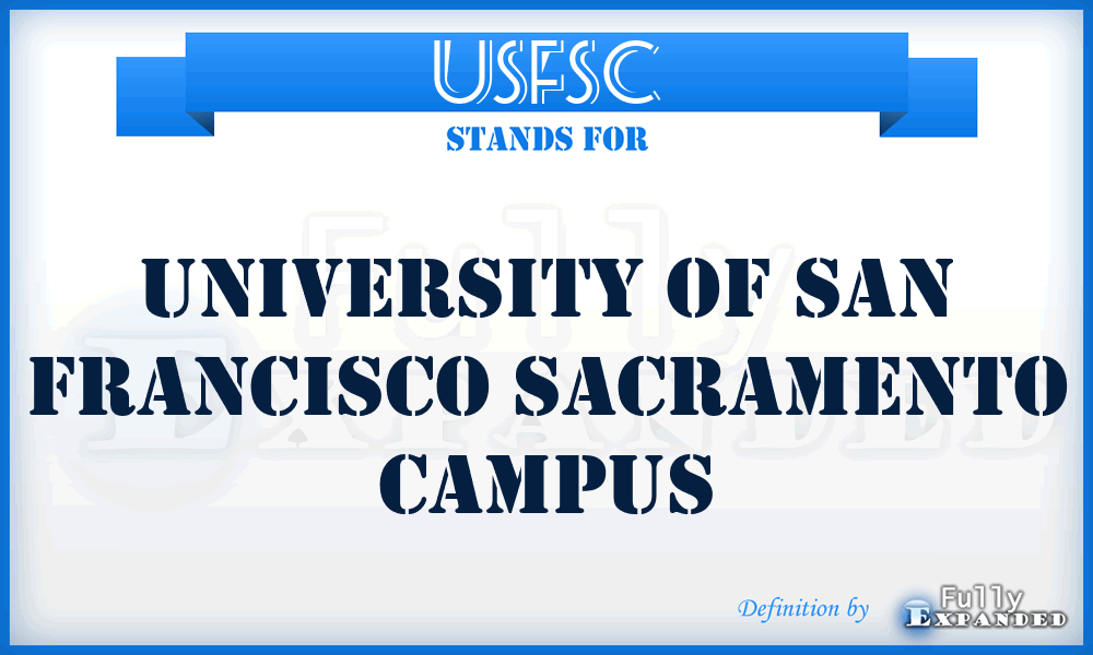 USFSC - University of San Francisco Sacramento Campus