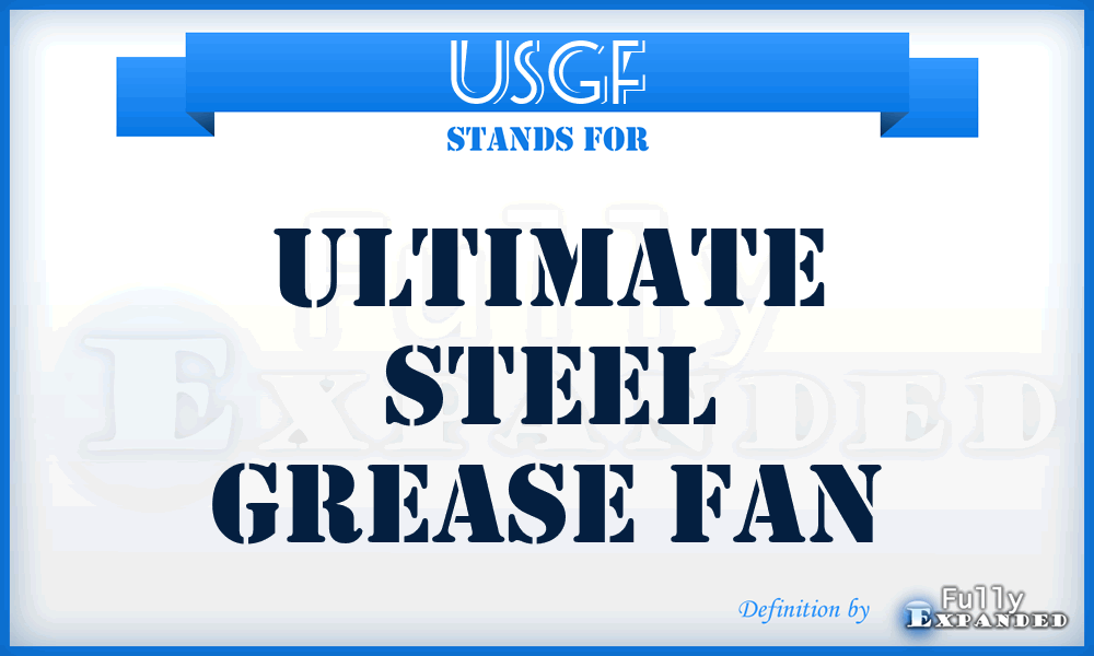 USGF - Ultimate Steel Grease Fan