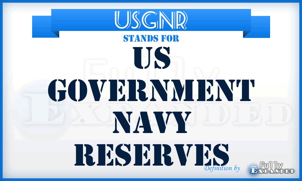 USGNR - US Government Navy Reserves