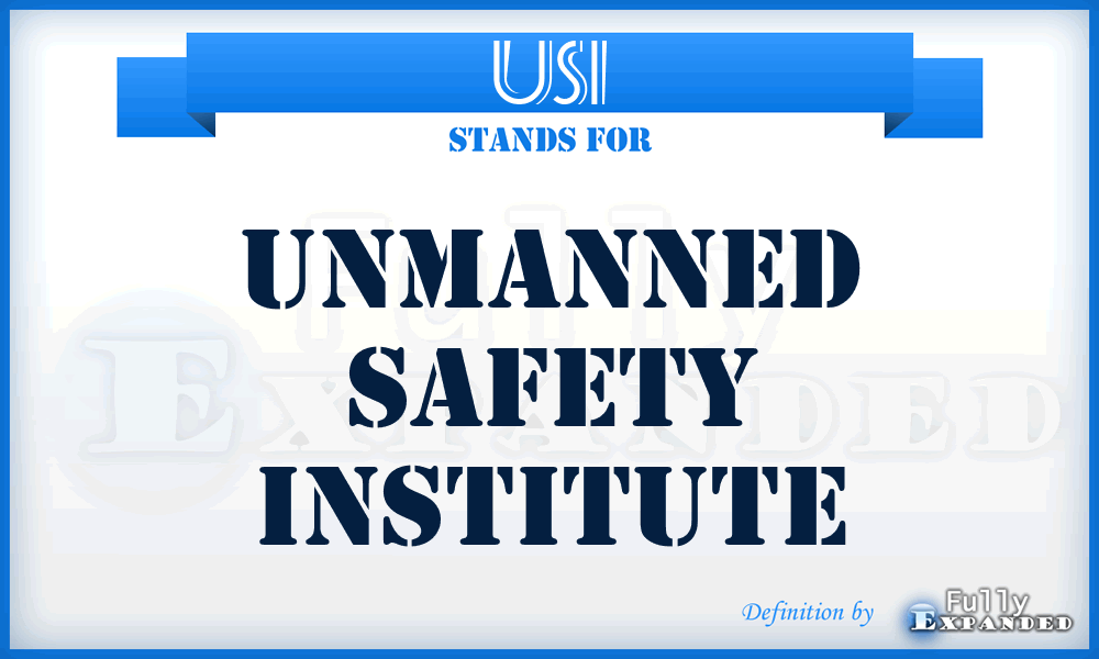 USI - Unmanned Safety Institute