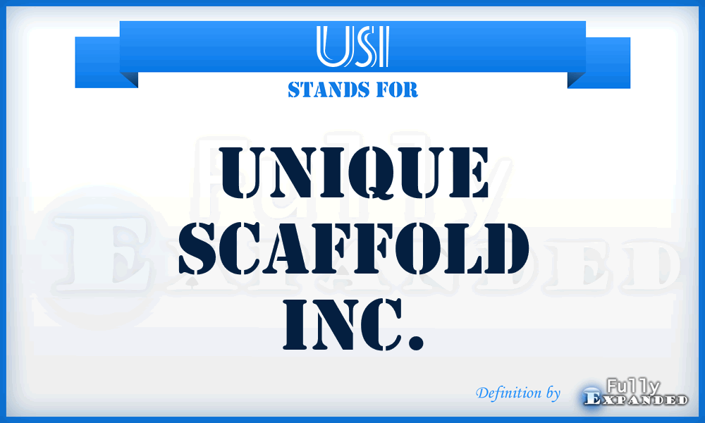 USI - Unique Scaffold Inc.
