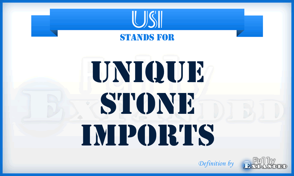 USI - Unique Stone Imports
