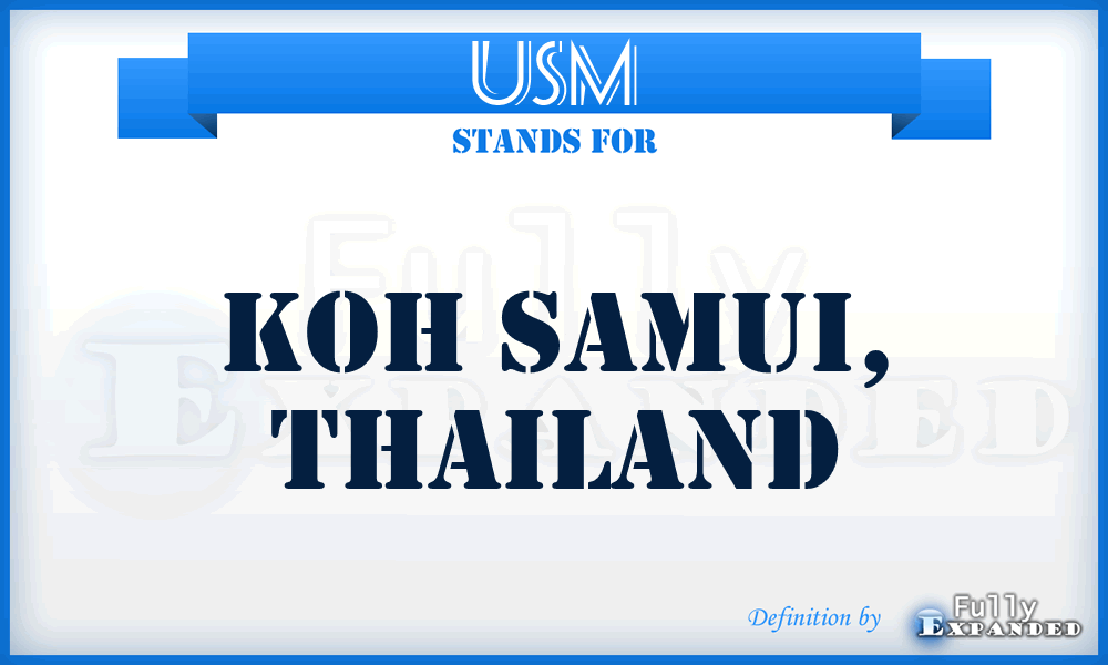 USM - Koh Samui, Thailand