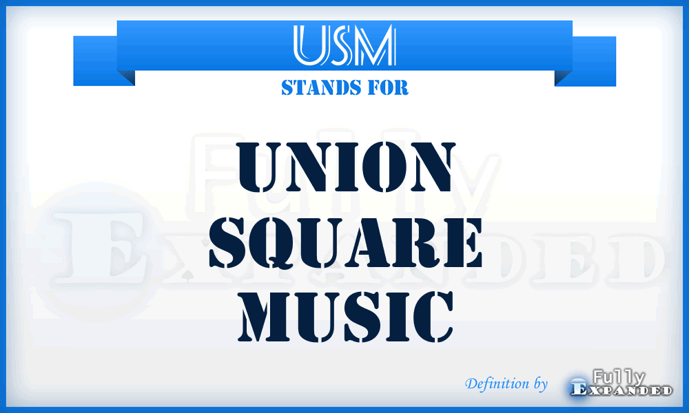 USM - Union Square Music