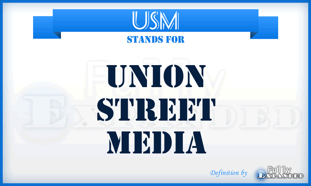 USM - Union Street Media