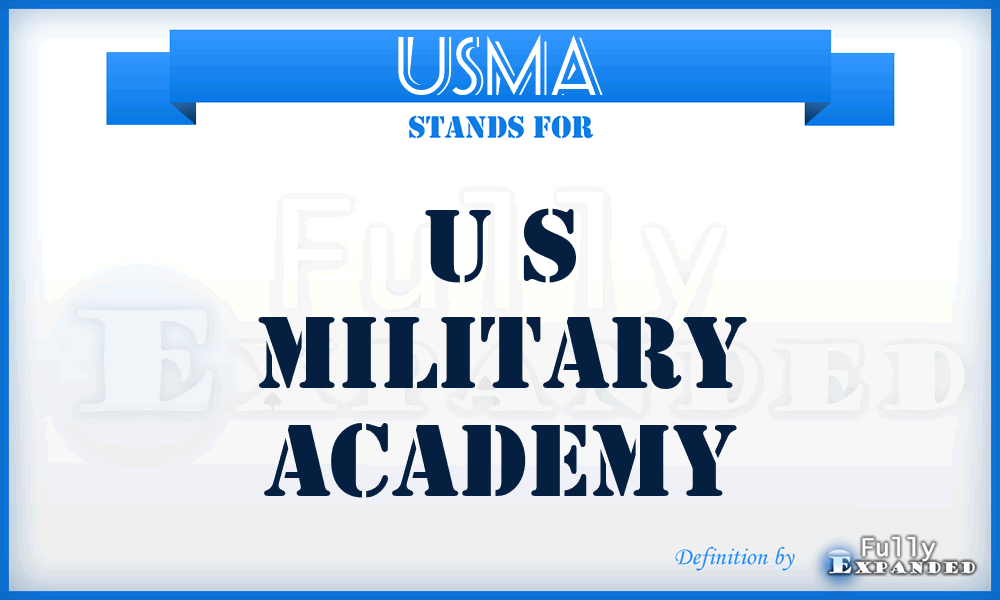 USMA - U S Military Academy