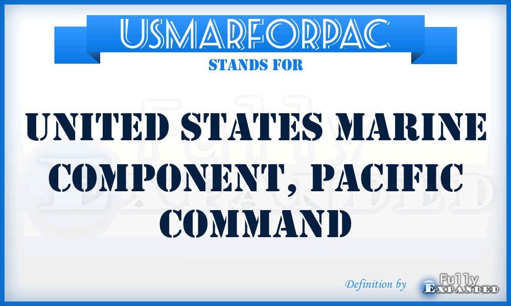 USMARFORPAC - United States Marine Component, Pacific Command