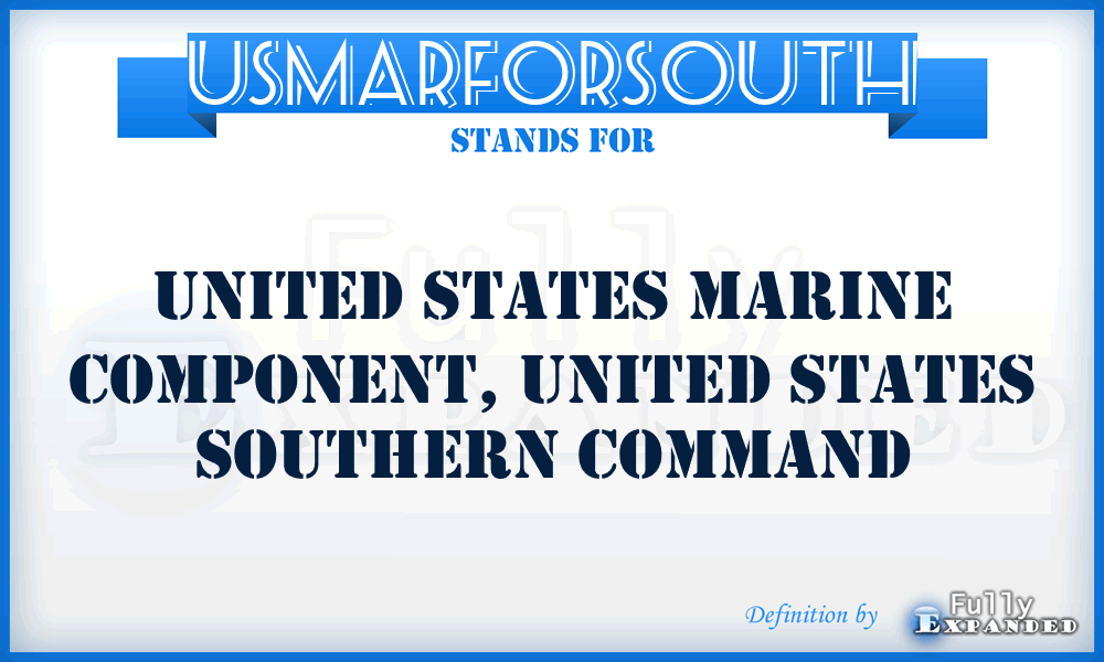 USMARFORSOUTH - United States Marine Component, United States Southern Command