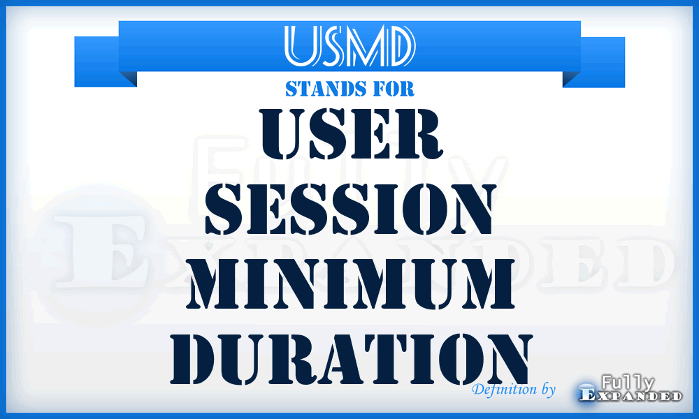 USMD - User Session Minimum Duration