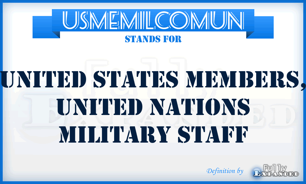 USMEMILCOMUN - United States Members, United Nations Military Staff