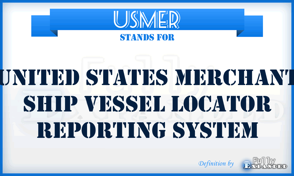 USMER - United States Merchant Ship Vessel Locator Reporting System