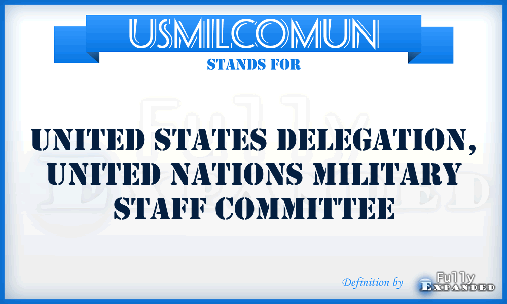 USMILCOMUN - United States Delegation, United Nations Military Staff Committee