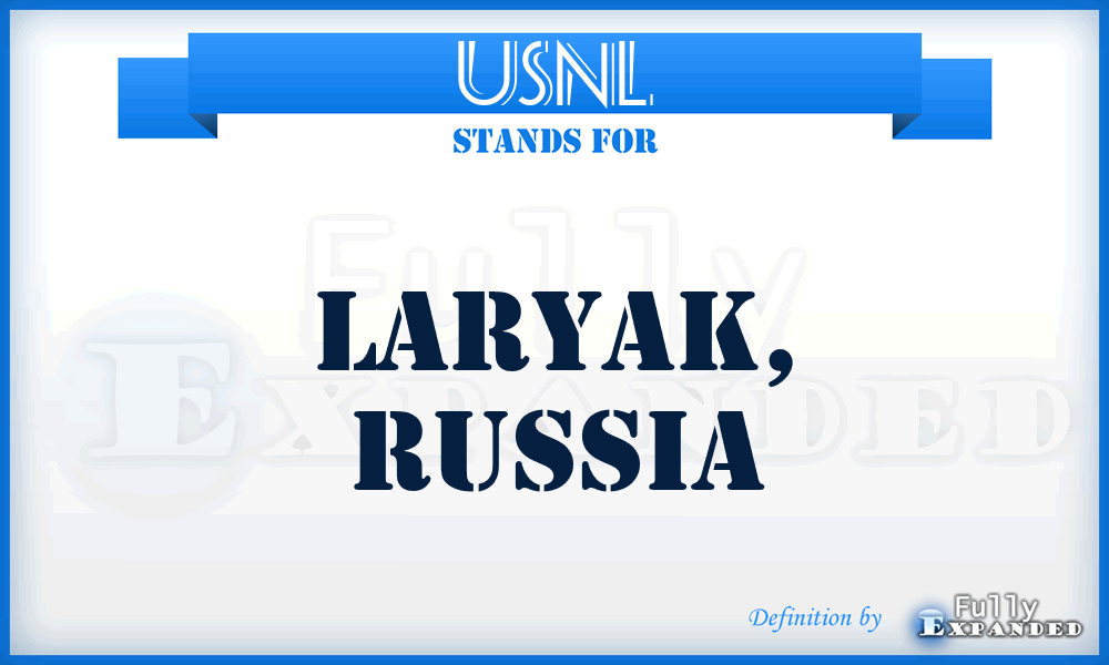 USNL - Laryak, Russia