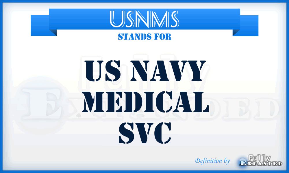 USNMS - US Navy Medical Svc