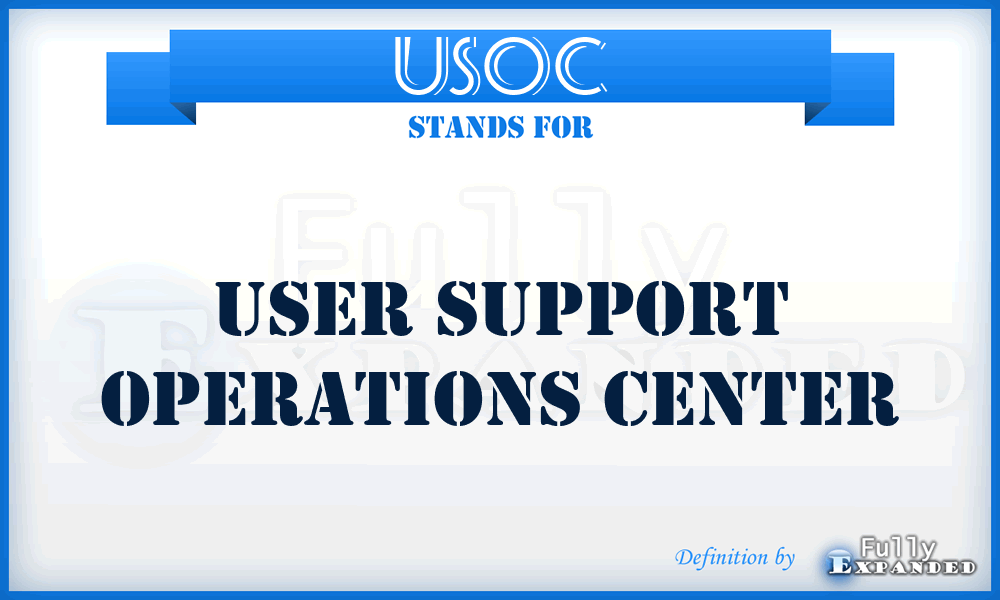 USOC - User Support Operations Center