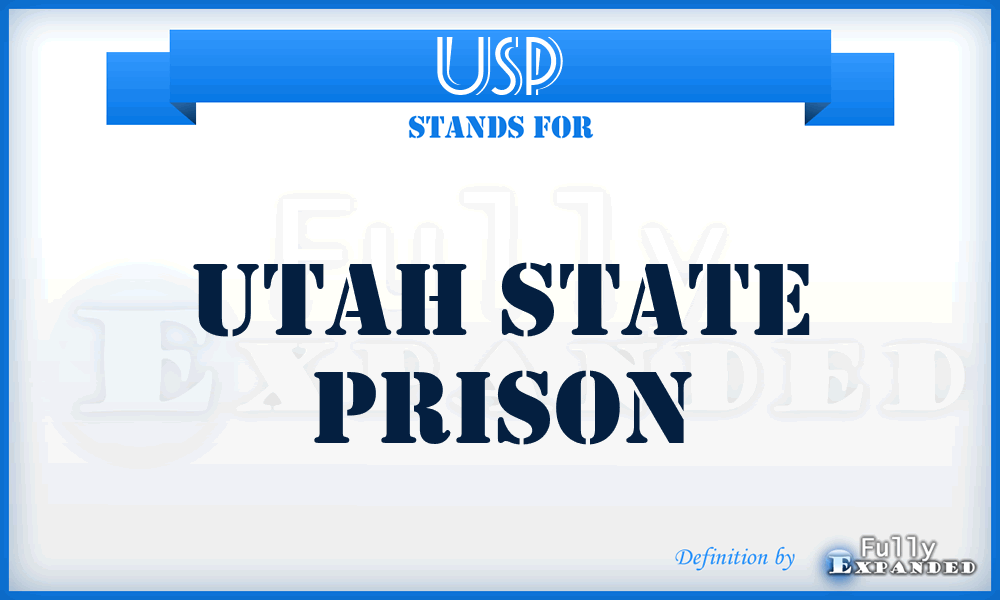 USP - Utah State Prison