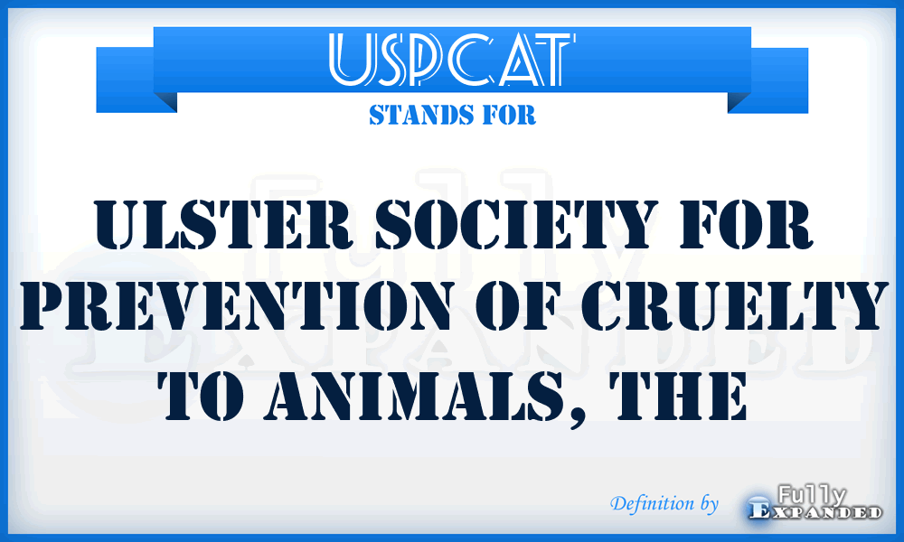 USPCAT - Ulster Society for Prevention of Cruelty to Animals, The