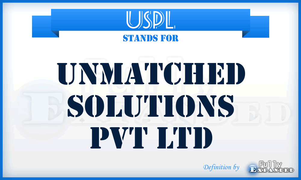 USPL - Unmatched Solutions Pvt Ltd