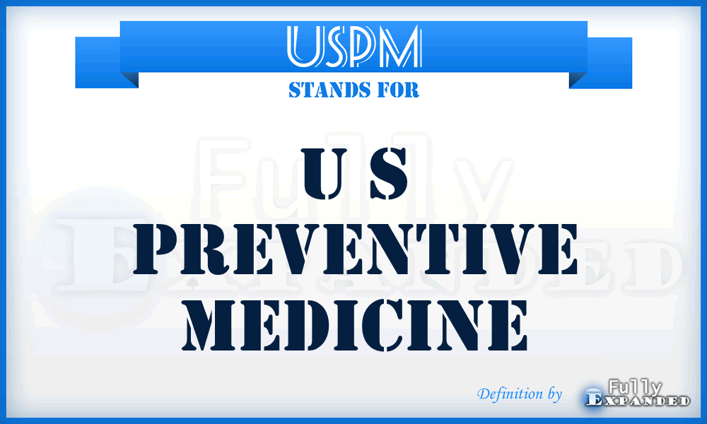 USPM - U S Preventive Medicine