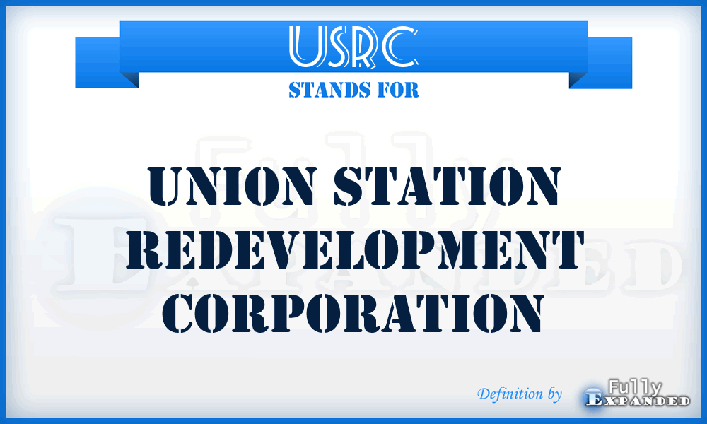 USRC - Union Station Redevelopment Corporation