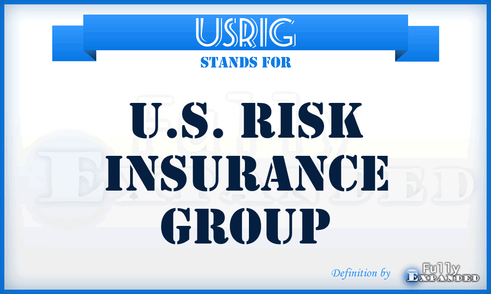 USRIG - U.S. Risk Insurance Group