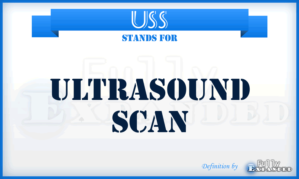 USS - ultrasound scan