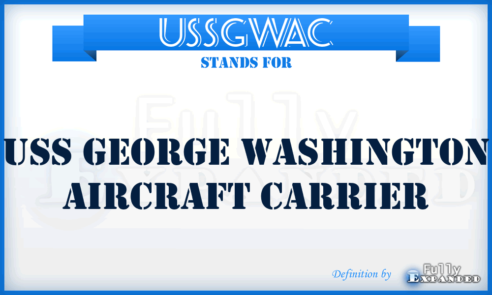 USSGWAC - USS George Washington Aircraft Carrier