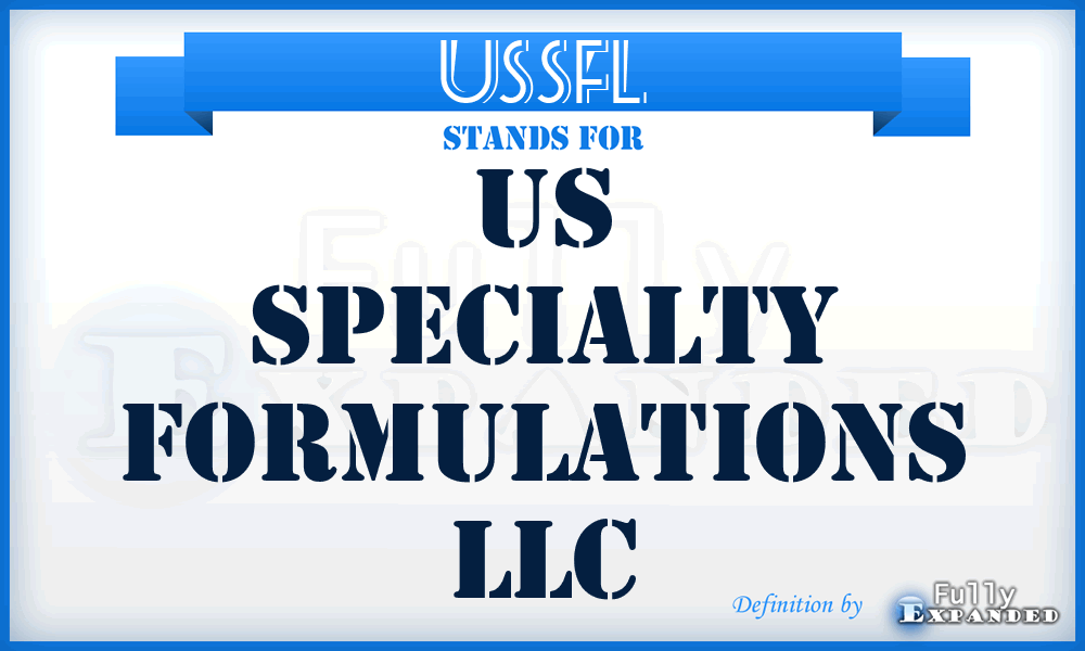 USSFL - US Specialty Formulations LLC