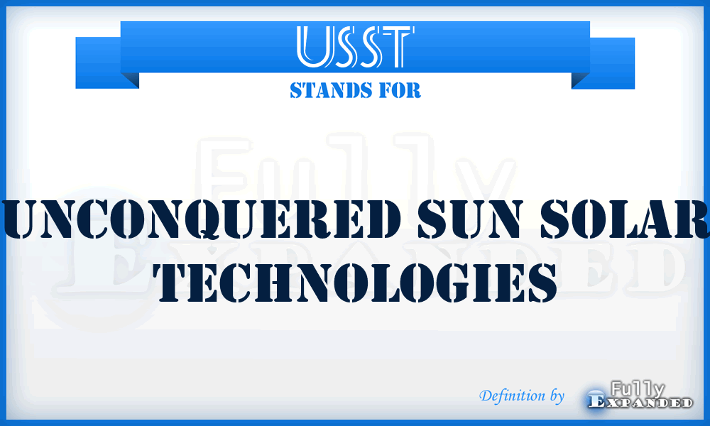 USST - Unconquered Sun Solar Technologies
