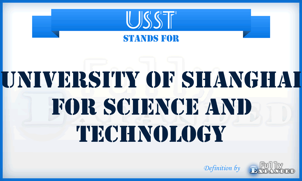 USST - University of Shanghai for Science and Technology