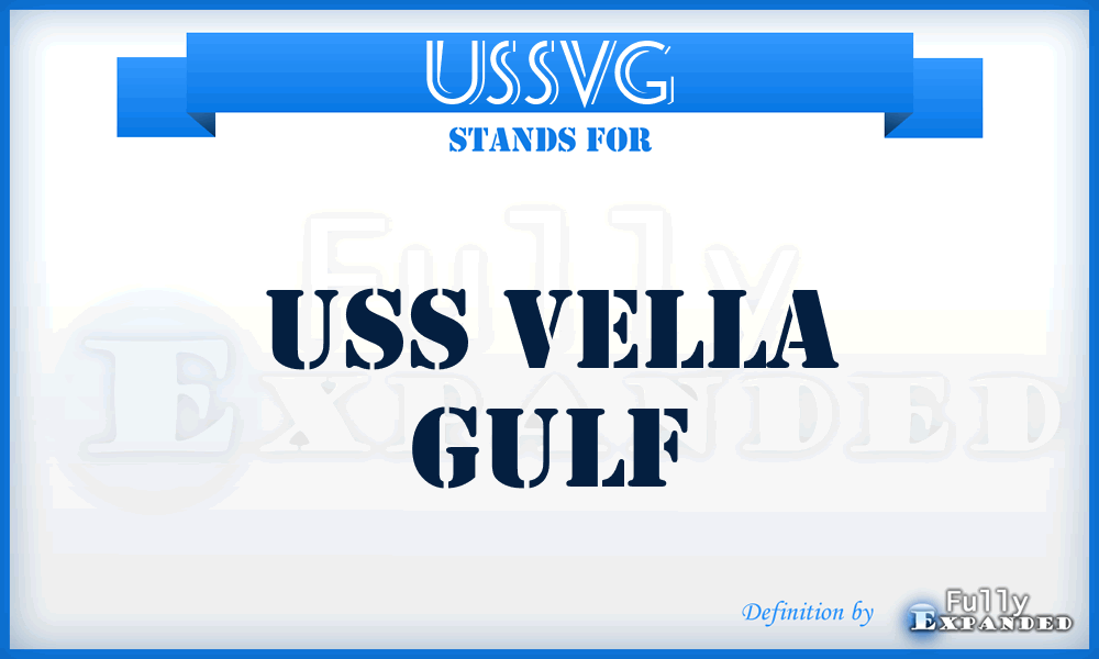 USSVG - USS Vella Gulf